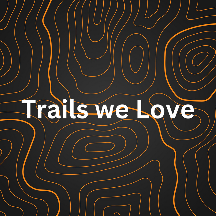 Trails we Love Series - North County San Diego